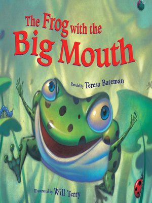 cover image of The Frog with the Big Mouth